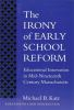 The_irony_of_early_school_reform