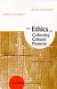 The_ethics_of_collecting_cultural_property