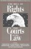 The_Bill_of_Rights__the_courts___the_law