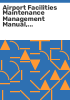 Airport_facilities_maintenance_management_manual__technical_supplement