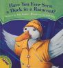 Have_you_ever_seen_a_duck_in_a_raincoat_