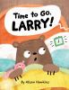 Time_to_go__Larry_