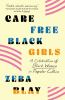 Care_free_Black_girls
