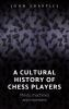A_cultural_history_of_chess-players