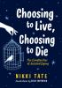 Choosing_to_live__choosing_to_die