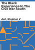 The_Black_experience_in_the_Civil_War_South