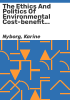 The_ethics_and_politics_of_environmental_cost-benefit_analysis