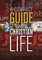 A_compact_guide_to_the_Christian_life