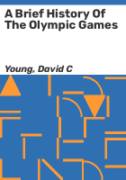 A_brief_history_of_the_Olympic_games