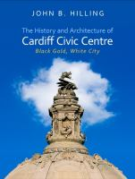 The_history_and_architecture_of_Cardiff_Civic_Centre