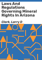 Laws_and_regulations_governing_mineral_rights_in_Arizona