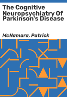 The_cognitive_neuropsychiatry_of_Parkinson_s_disease