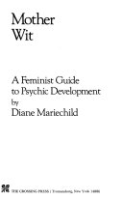Mother_wit__a_feminist_guide_to_psychic_development