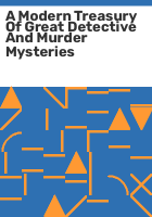 A_modern_treasury_of_great_detective_and_murder_mysteries