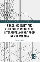 Roads__mobility__and_violence_in_indigenous_literature_and_art_from_North_America