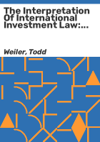 The_interpretation_of_international_investment_law