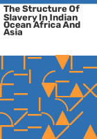 The_structure_of_slavery_in_Indian_Ocean_Africa_and_Asia