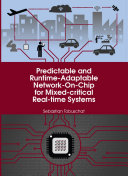 Predictable_and_runtime-adaptable_network-on-chip_for_mixed-critical_real-time_systems