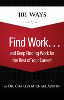 101_ways_to_find_work_____and_keep_finding_work_for_the_rest_of_your_career_
