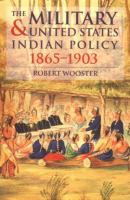 The_military_and_United_States_Indian_policy_1865-1903