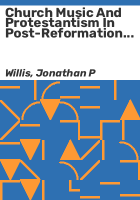 Church_music_and_Protestantism_in_post-Reformation_England