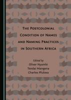 The_postcolonial_condition_of_names_and_naming_practices_in_Southern_Africa