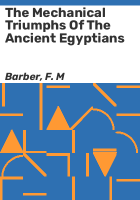 The_mechanical_triumphs_of_the_ancient_Egyptians