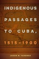 Indigenous_passages_to_Cuba__1515-1900