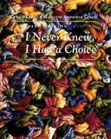 I_never_knew_I_had_a_choice