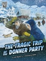 The_tragic_trip_of_the_Donner_Party