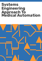 Systems_engineering_approach_to_medical_automation