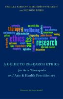 A_guide_to_research_ethics_for_arts_therapists_and_arts___health_practitioners