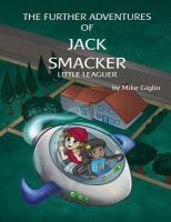 The_further_adventures_of_Jack_Smacker_Little_Leaguer