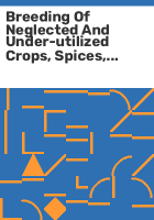 Breeding_of_neglected_and_under-utilized_crops__spices__and_herbs