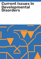 Current_issues_in_developmental_disorders