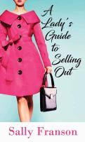 A_lady_s_guide_to_selling_out