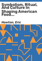 Symbolism__ritual__and_culture_in_shaping_American_food_systems