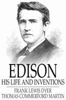 Edison__His_Life_and_Inventions