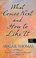 What_comes_next_and_how_to_like_it