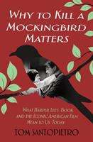 Why_To_kill_a_mockingbird_matters