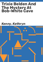 Trixie_Belden_and_the_mystery_at_Bob-White_Cave