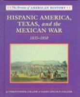 Hispanic_America__Texas__and_the_Mexican_War__1835-1850
