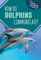 How_do_dolphins_communicate_