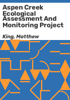 Aspen_Creek_ecological_assessment_and_monitoring_project