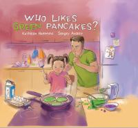 Who_likes_green_pancakes_