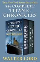 The_complete_Titanic_chronicles