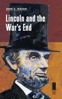 Lincoln_and_the_war_s_end