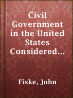 Civil_Government_in_the_United_States_Considered_with
