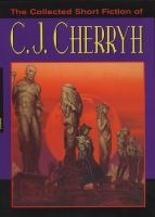 The_collected_short_fiction_of_C_J__Cherryh