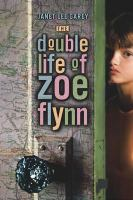 The_double_life_of_Zoe_Flynn